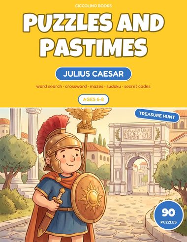 Puzzles and Pastimes for Kids Ages 6-8 — Julius Caesar